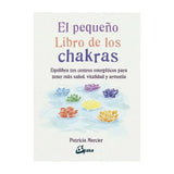 El Pequeño Libro de los Chakras: Equilibrio y Vitalidad para tu Bienestar Esotergia Tienda