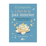 Libro El Pequeño Libro de la Paz Interior | Prácticas Antiestrés Esotergia Tienda