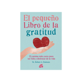 El Pequeño Libro de la Gratitud | El Camino Más Corto para Ser Feliz Esotergia Tienda