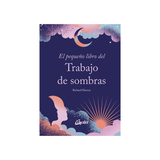 El Pequeño Libro del Trabajo de Sombras | Transforma tu Vida Interior Esotergia Tienda