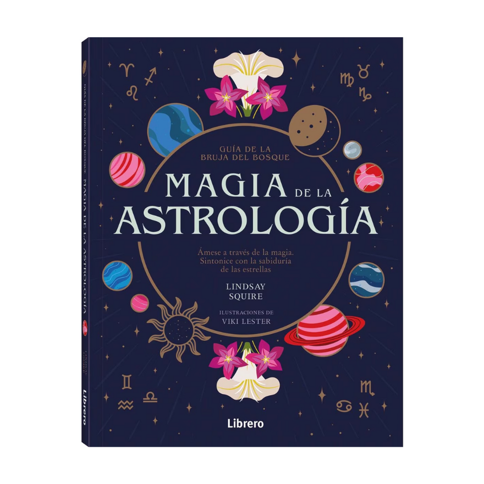 Magia de la Astrología: Guía de la Bruja del Bosque para Conectar con el Cosmos