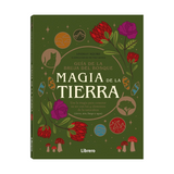 Guía Bruja del Bosque: Magia de la Tierra para Conectar con los 4 Elementos