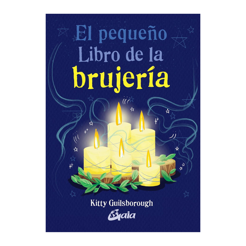 El Pequeño Libro de la Brujería: Descubre tus Poderes Ocultos