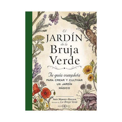 Libro El Jardín de la Bruja Verde: Guía Completa para Cultivar tu Espacio Mágico - Esotergia Tienda