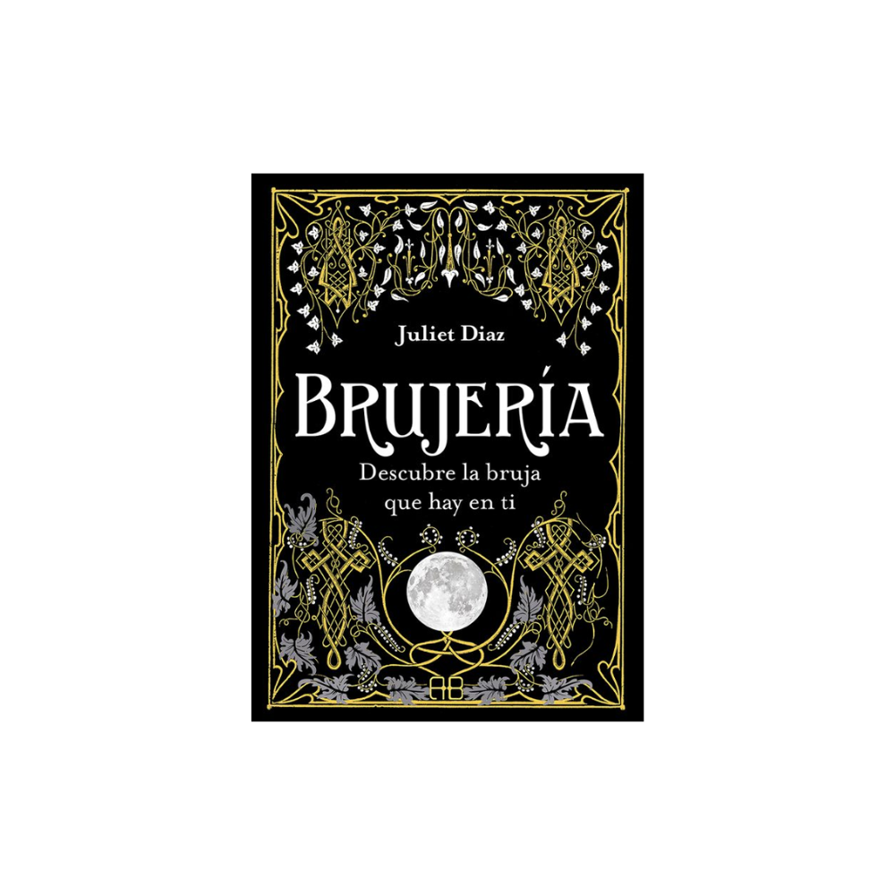 Libro 'Brujería: Descubre la Bruja que Hay en Ti' – Conecta con tu Poder Interior y Transforma tu Vida con Magia y Rituales